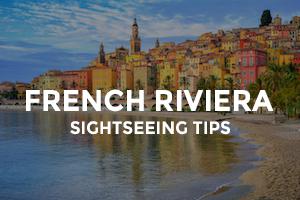 French Riviera Sightseeing Tips