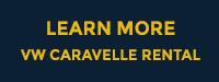 Learn More: Volkswagen Caravelle Rental